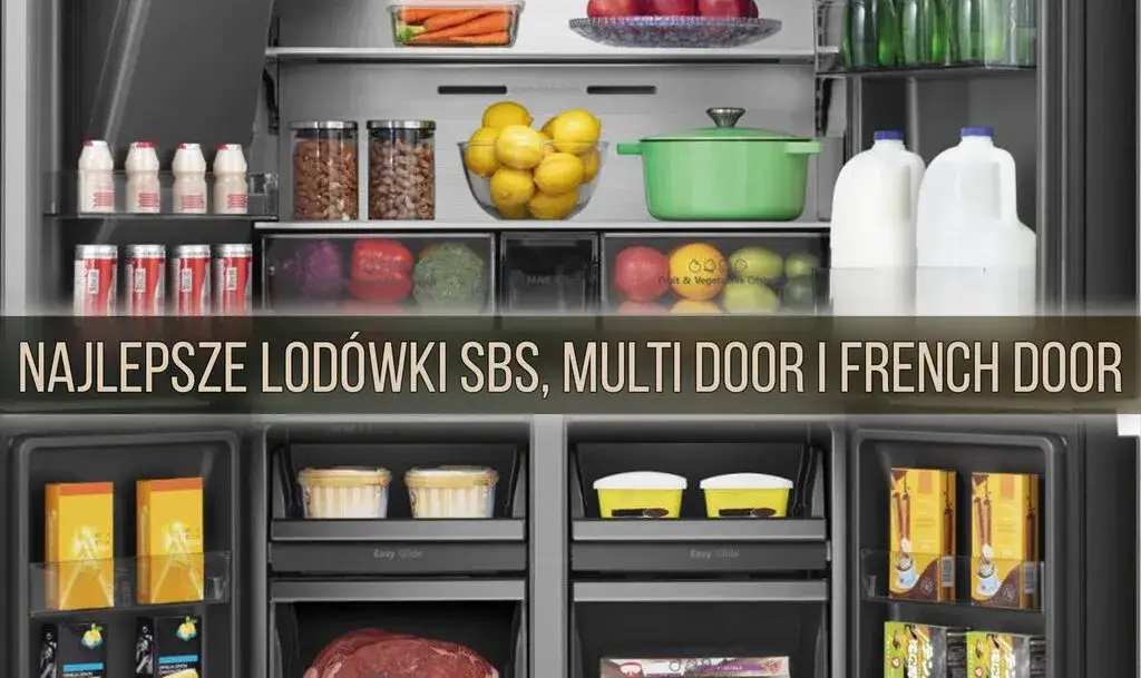 rodzaje lodówek side by side multidoor french door